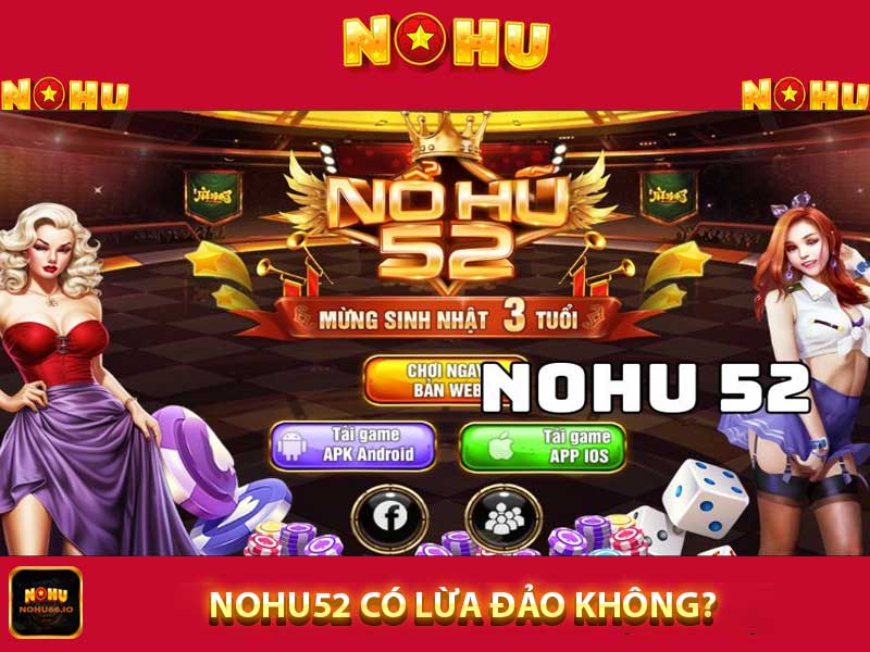 nohu52 lừa đảo