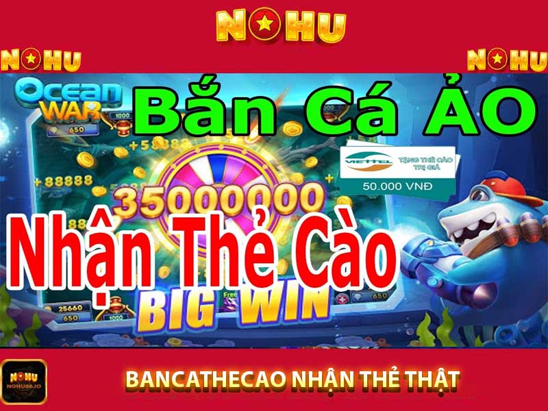 Bancathecao nhận thưởng ngay